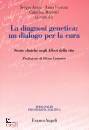 ASTORI - FERRUTA, La diagnosi genetica: un dialogo per la cura