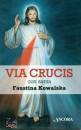 Kowalska Faustina, Via crucis con santa faustina kowalska