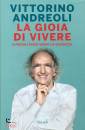 Andreoli Vittorino, La gioia di vivere