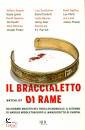 DEAVER JEFFERY /ED, Il braccialetto di rame