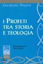 PAGANO GIANPAOLO, I profeti tra storia e teologia