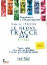 GARAFOLI ROBERTO, Le nuove tracce 2016 Penale