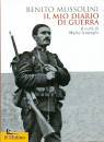 MUSSOLINI BENITO, I mio diario di guerra