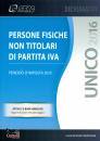 CENTRO STUDI FISCALI, Unico 2016 persone fisiche non titolari di partita