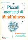 COLLARD PATRIZIA, Piccoli momenti di mindfulness