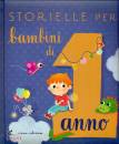 PAGLIA E. - ZITO F., Storielle per bambini di 1 anno