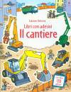 Greenwell Jessica, Il cantiere - libri con adesivi