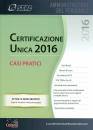 immagine di Certificazione unica 2016 casi pratici