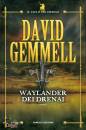 DAVID GEMMELL, Waylander dei drenai
