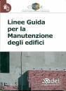 DEI TIPOGRAFIA GENIO, Linee guida per la manutenzione degli edifici