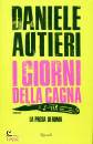 AUTIERI DANIELE, I giorni della cagna La presa di Roma