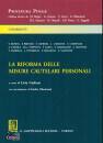 BONINI - BRONZO....., La riforma delle misure cautelari personali