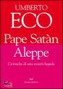 ECO UMBERTO, Pape Satn Aleppe. Cronache di una societ liquida