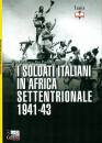 BATTISTELLI CROCIANI, Soldati italiani in africa settentrionale 1941-43