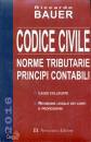 BAUER RICCARDO, Codice civile 2016. Norme tributarie