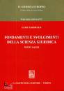 GAROFALO LUIGI, Fondamenti e svolgimenti della scienza giuridica