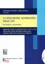 DI MARCO - SICHETTI, La soluzione alternativa delle liti