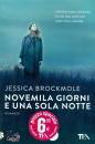 BROCKMOLE JESSICA, Novemila giorni e una sola notte