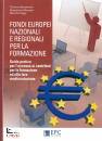 immagine di Fondi europei nazionali regionali per formazione