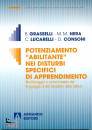 GRASSELLI - NERA, Potenziamento abilitante - dislessia -