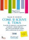 DE MASELLIS MARIELLA, Come si scrive il tema Concorso magistratura 2016