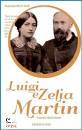 SICARI ANTONIO, Luigi e Zelia Martin