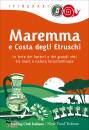 TOURING - SLOW FOOD, Maremma e Costa degli Etruschi