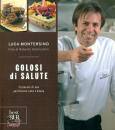 Montersino Luca, Golosi di salute