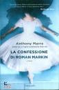 MARRA ANTHONY, La confessione di Roman Markin