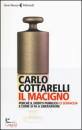 COTTARELLI CARLO, Il macigno