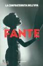 FANTE JOHN, Confraternita dell