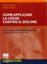 SASSANO - CRISTILLI, Come applicare la legge contro il dolore