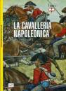 HAYTHIRNTWAITE, La cavalleria di Napoleone Tattiche e formazioni