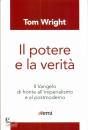 WRIGHT TOM, Il Potere e verit.