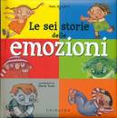 AGOSTINI SARA, Le sei storie delle emozioni