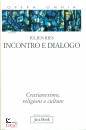 RIES JULIEN, Incontro e dialogo tomo 2 vol. 1