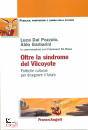 DAL POZZOLO GARBARIN, Oltre la sindrome del Vilcoyote