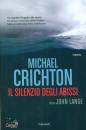 MICHAEL CRICHTON, Il silenzio degli abissi