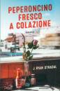 STRADAL J. RYAN, Peperoncino fresco a colazione