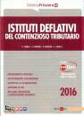 LUNELLI - RAVASIO -., Istituti deflattivi del contenzioso tributario