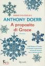 Doerr Anthony, A proposito di Grace