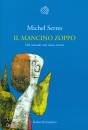 SERRES MICHEL, Il mancino zoppo