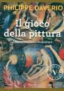 Daverio Philippe, Il gioco della pittura