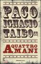 TAIBO II PACO IGNACI, A quattro mani