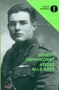 HEMINGWAY ERNEST, Addio alle armi