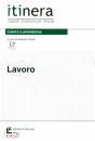 FAVALLI GIACINTO /ED, Lavoro