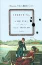 SCARDIGLI MARCO, Celestina. Il mistero del volto dipinto