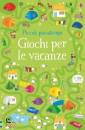 Aa.Vv., Giochi per le vacanze - piccoli passatempi