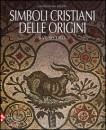 immagine di Simboli cristiani delle origini - I-VII secolo