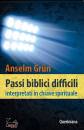 GRUN ANSELM, Passi biblici difficili